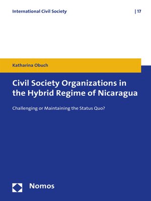 cover image of Civil Society Organizations in the Hybrid Regime of Nicaragua